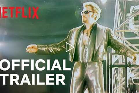 Johnny Hallyday: Beyond Rock | Official Trailer | Netflix