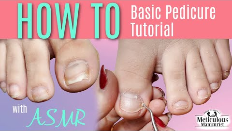 👣Basic Pedicure Tutorial with Tools & Water ASMR👣