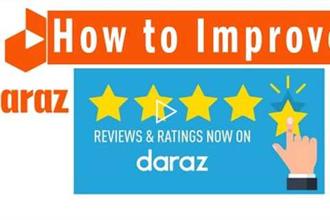 The Role of reviews and rating in increasing sale on daraz