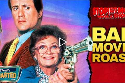 STOP, OR MY MOM WILL SHOOT | BAD MOVIE REVIEW | Double Toasted