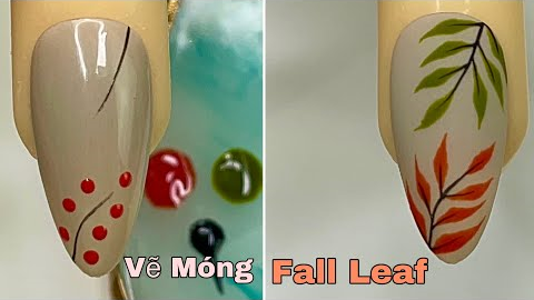 Easy Fall Leaf Nail Art For Beginner 💖Vẽ Móng💅 New Nails Design 💝 New Nails