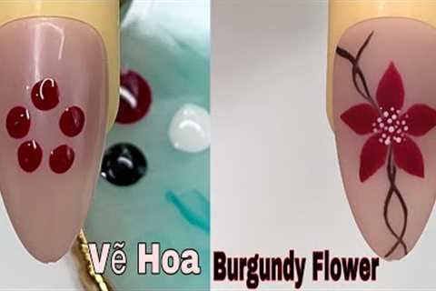 Easy Burgundy Flower Nail Art For Beginner 💖Vẽ Hoa 💅 New Nails Design 💝 New Nails