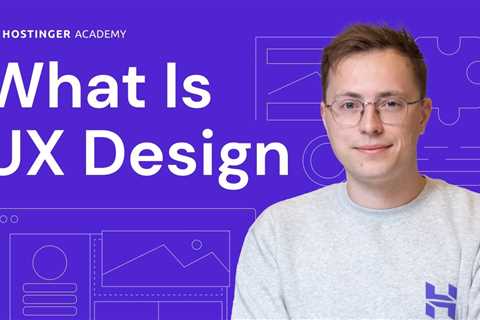 What Is UX Design