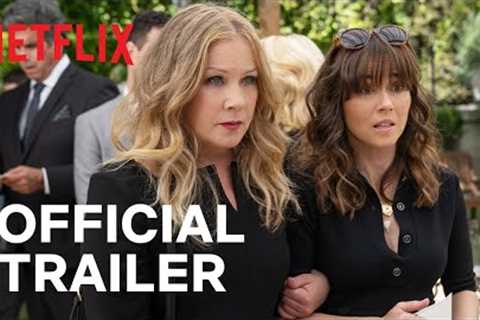 Dead to Me: Season 3 | Official Trailer | Netflix