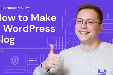 How to Make a WordPress Blog