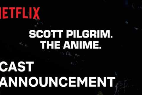 Scott Pilgrim The Anime | Cast Announcement | Netflix