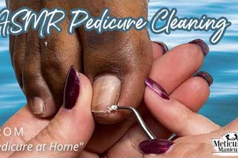 👣ASMR Pedicure Cleaning💆‍♀️Pedicure at Home👣