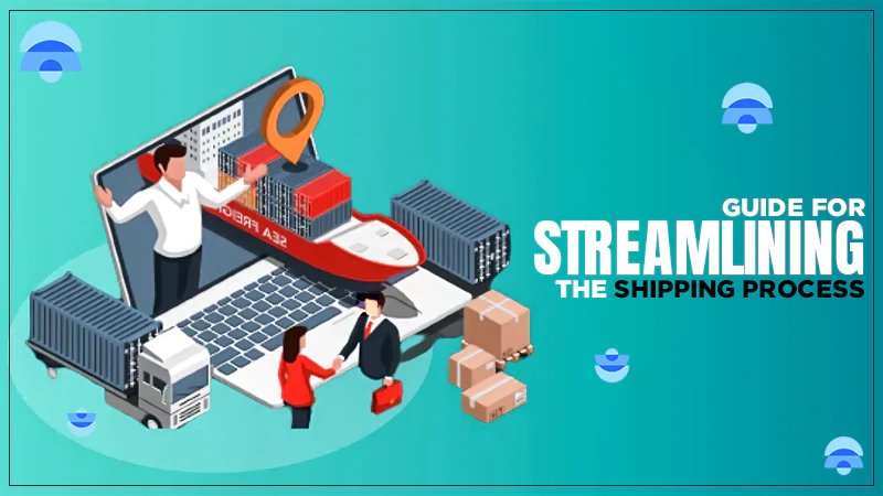 Streamline The Shipping Process: Smart Solutions In 2024