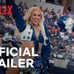 AMERICA'S SWEETHEARTS: Dallas Cowboys Cheerleaders | Official Trailer | Netflix
