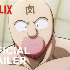 Kinnikuman Perfect Origin Arc | Official Trailer | Netflix