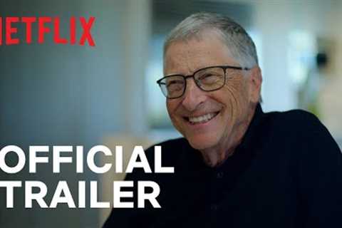 What's Next? The Future with Bill Gates | Official Trailer | Netflix