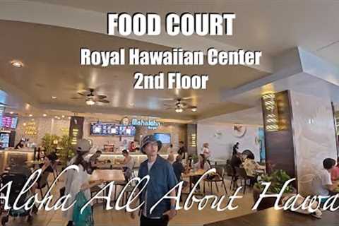 ROYAL HAWAIIAN CENTER FOOD COURT at 2nd Floor #Eat&EatHawaii, #food, #eat, #foodcourt,