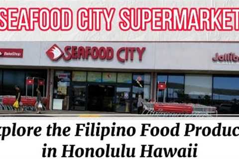 Seafood City Supermarket Tour/ Explore the Filipino Food & Other Asian Products in Honolulu..