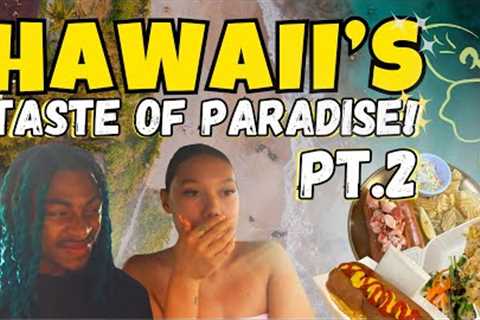 Still Eating Our Way Through Hawaii! | Part 2 Food Adventure
